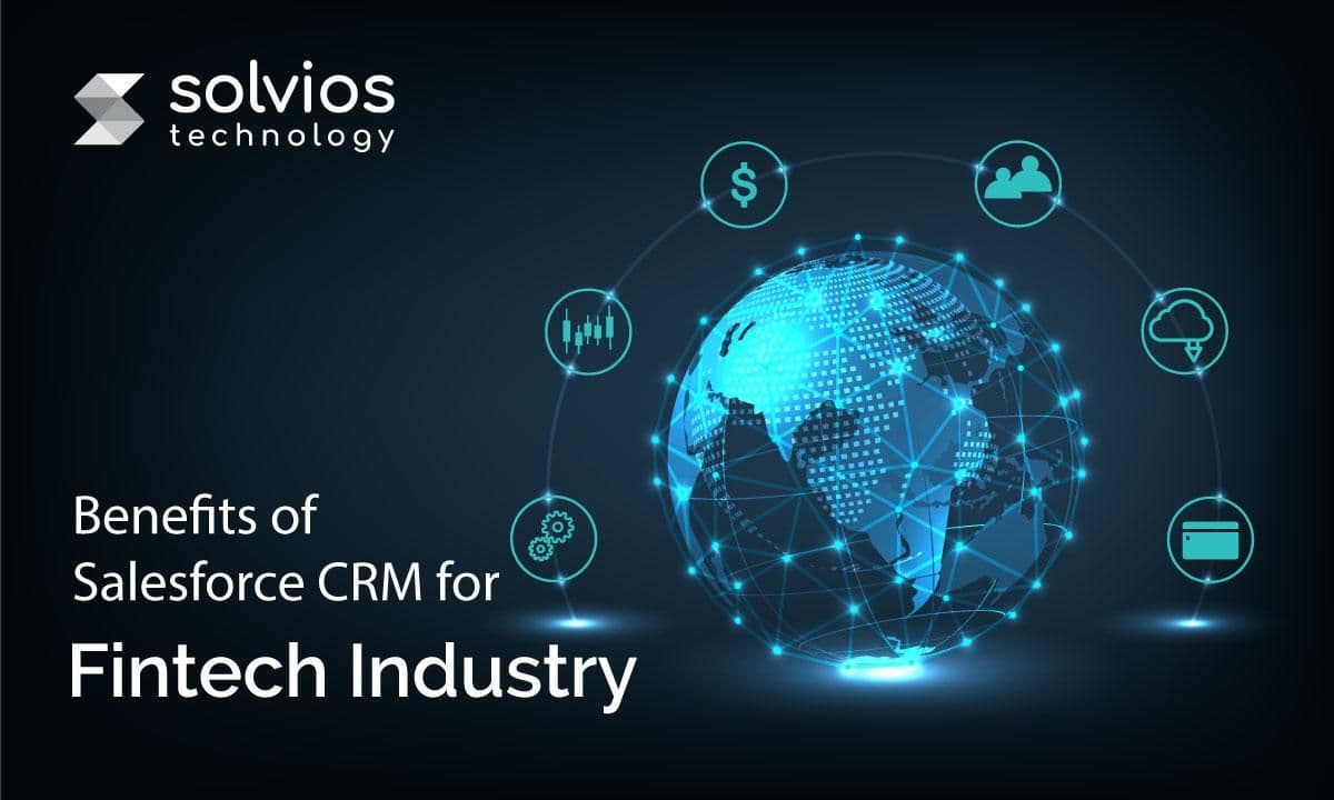 How Does Salesforce CRM Benefit Fintech Firms?