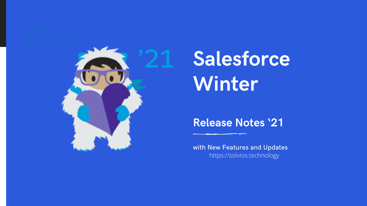 Salesforce winter-themed mascot character holding a heart icon, celebrating the seasonal release notes update
