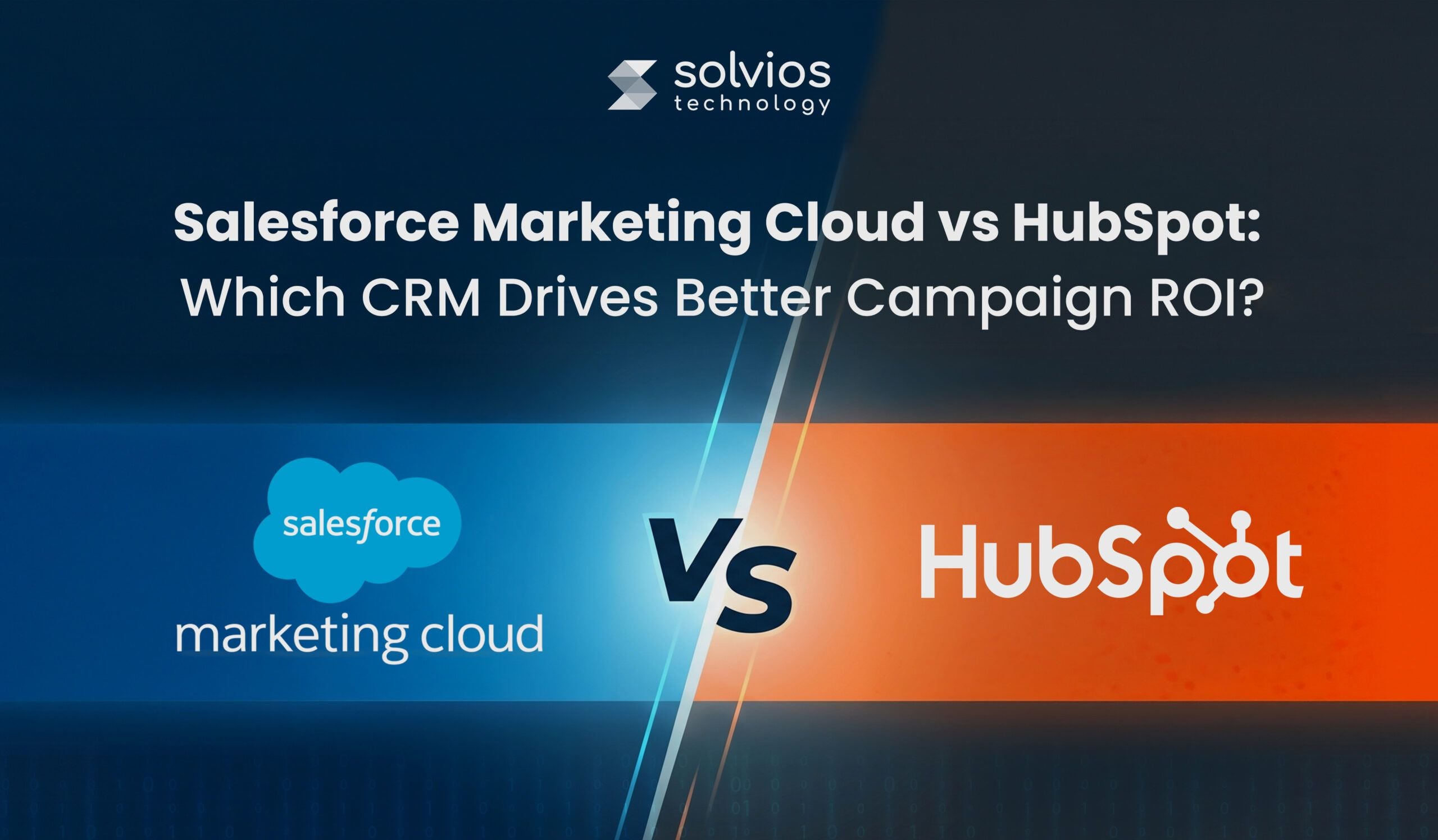Salesforce Marketing Cloud vs HubSpot: Which CRM Drives Better Campaign ROI?
