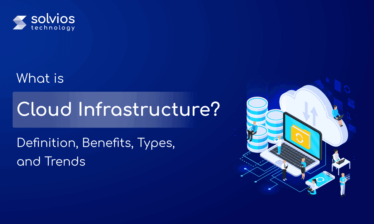 What Is Cloud Infrastructure? Explained