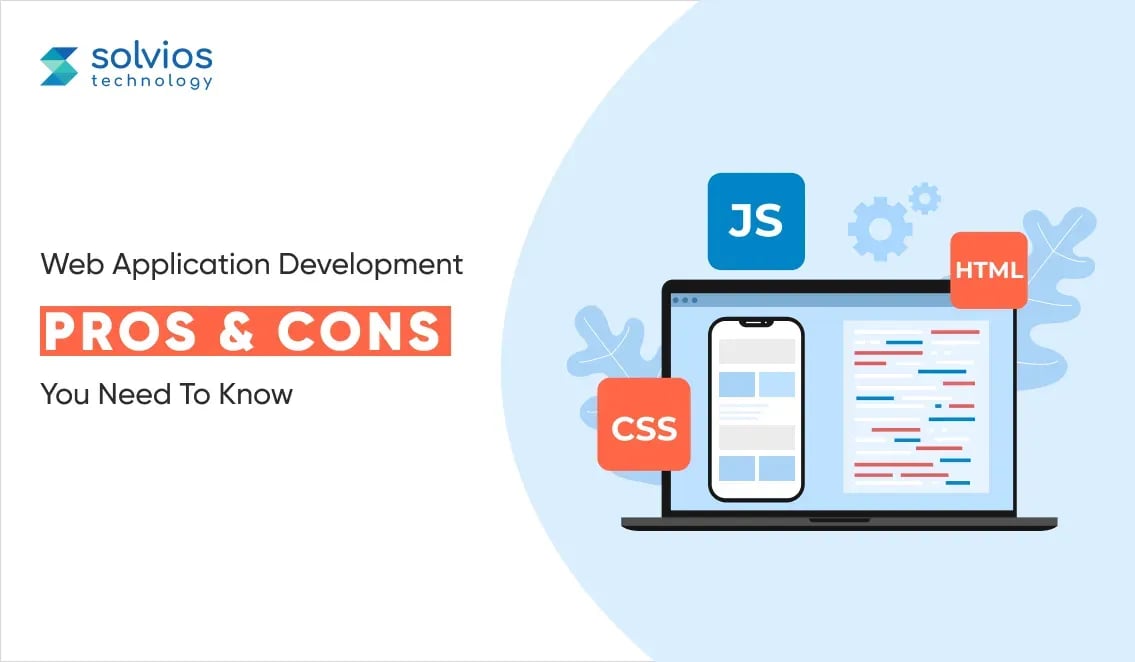 Advantages and Disadvantages of Web Application Development