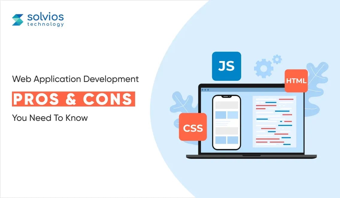 Advantages and Disadvantages of Web Application Development