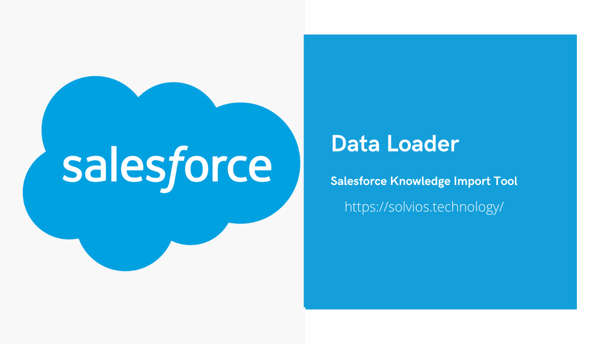 Things you Need to Know about Salesforce Data Loader Tool image