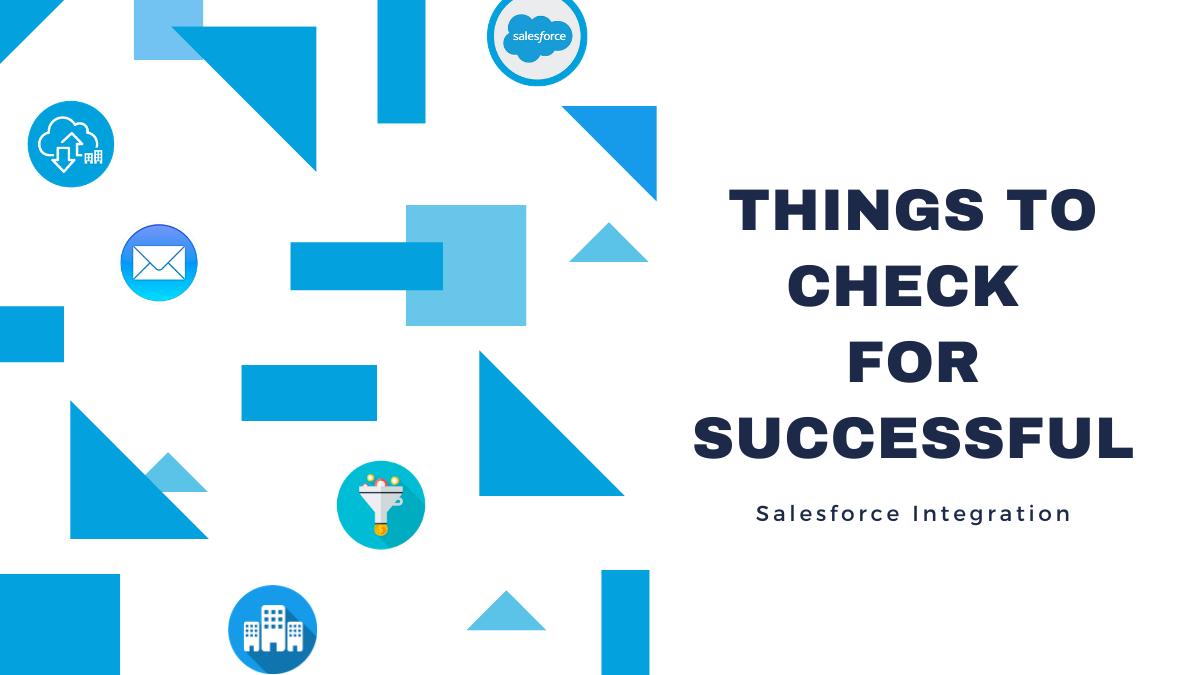 Things to Check for Successful Salesforce Integration image