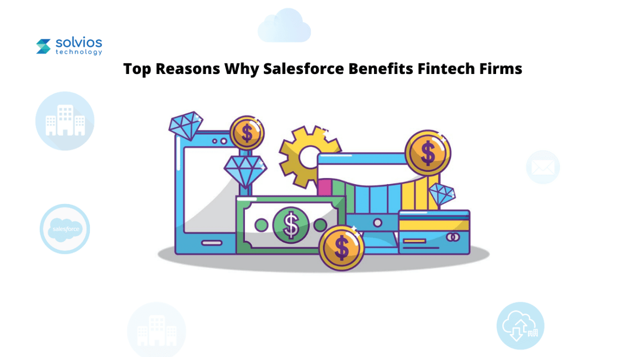 Top Reasons Why Salesforce Benefits Fintech Firms