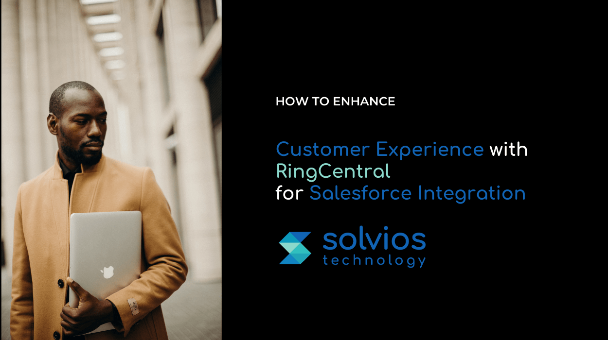 Enhance Customer Experience with RingCentral for Salesforce Integration