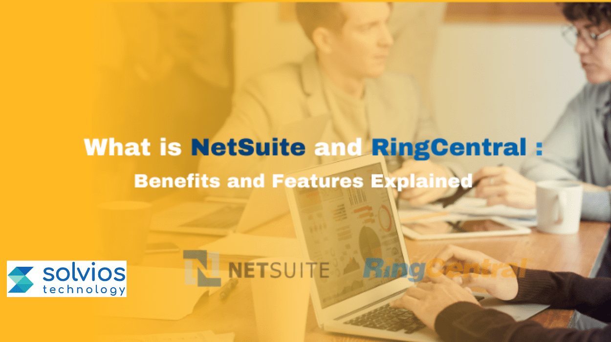 What is NetSuite and RingCentral : Benefits and Features Explained