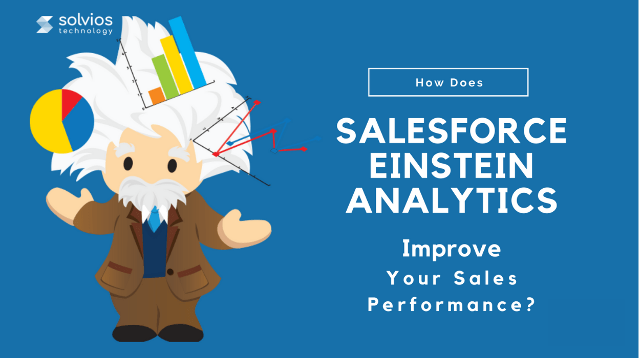 How Does Salesforce Einstein Analytics Improve Your Sales Performance?