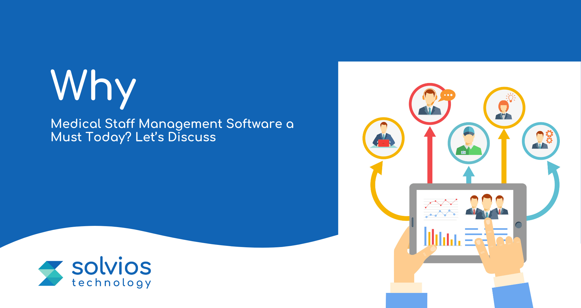 Why is Medical Staff Management Software a Must Today? Let’s Discuss