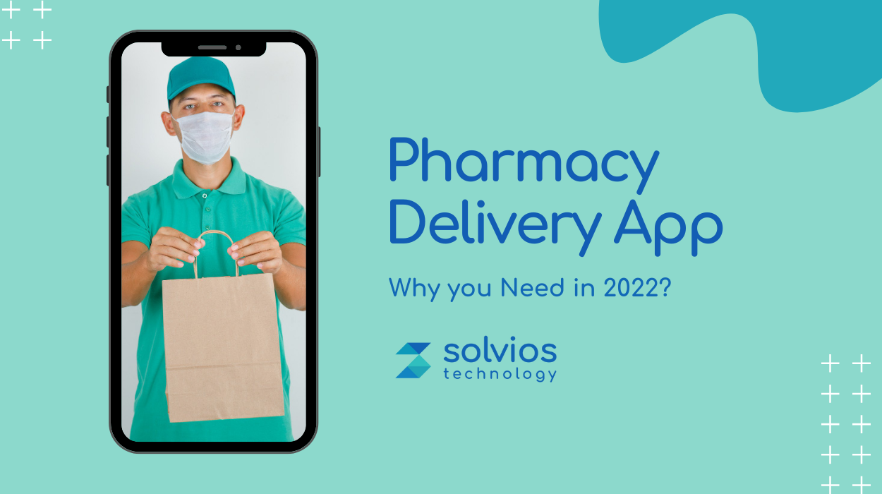 Pharmacy Delivery App: Why you Need in 2023?