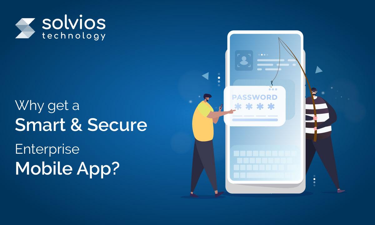 Guide to Secure Your Enterprise Mobile Application