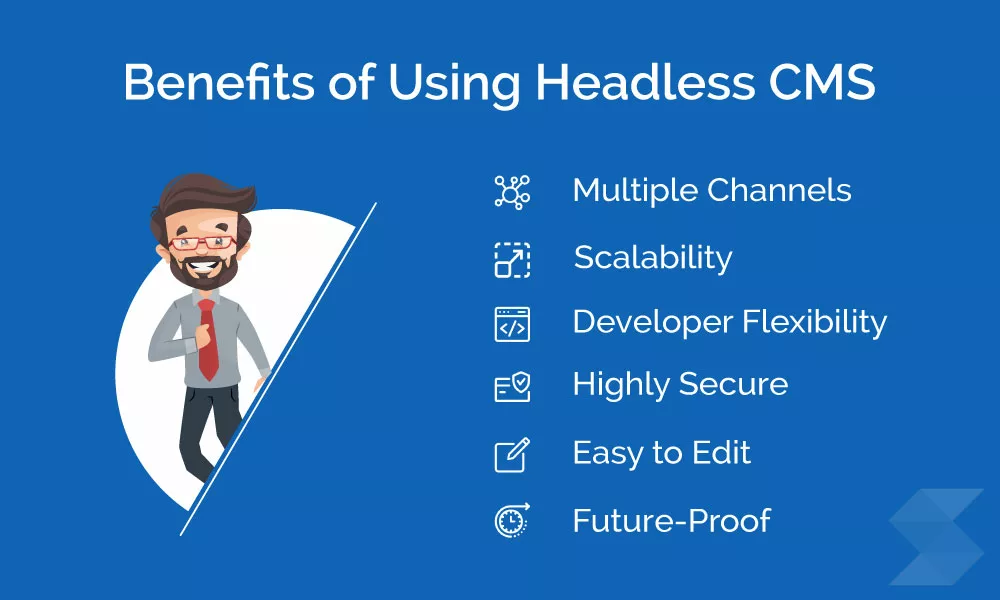Benefits of Using Headless CMS