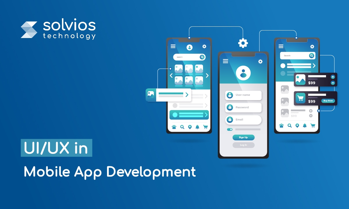 Importance of UX/UI in Mobile App Development